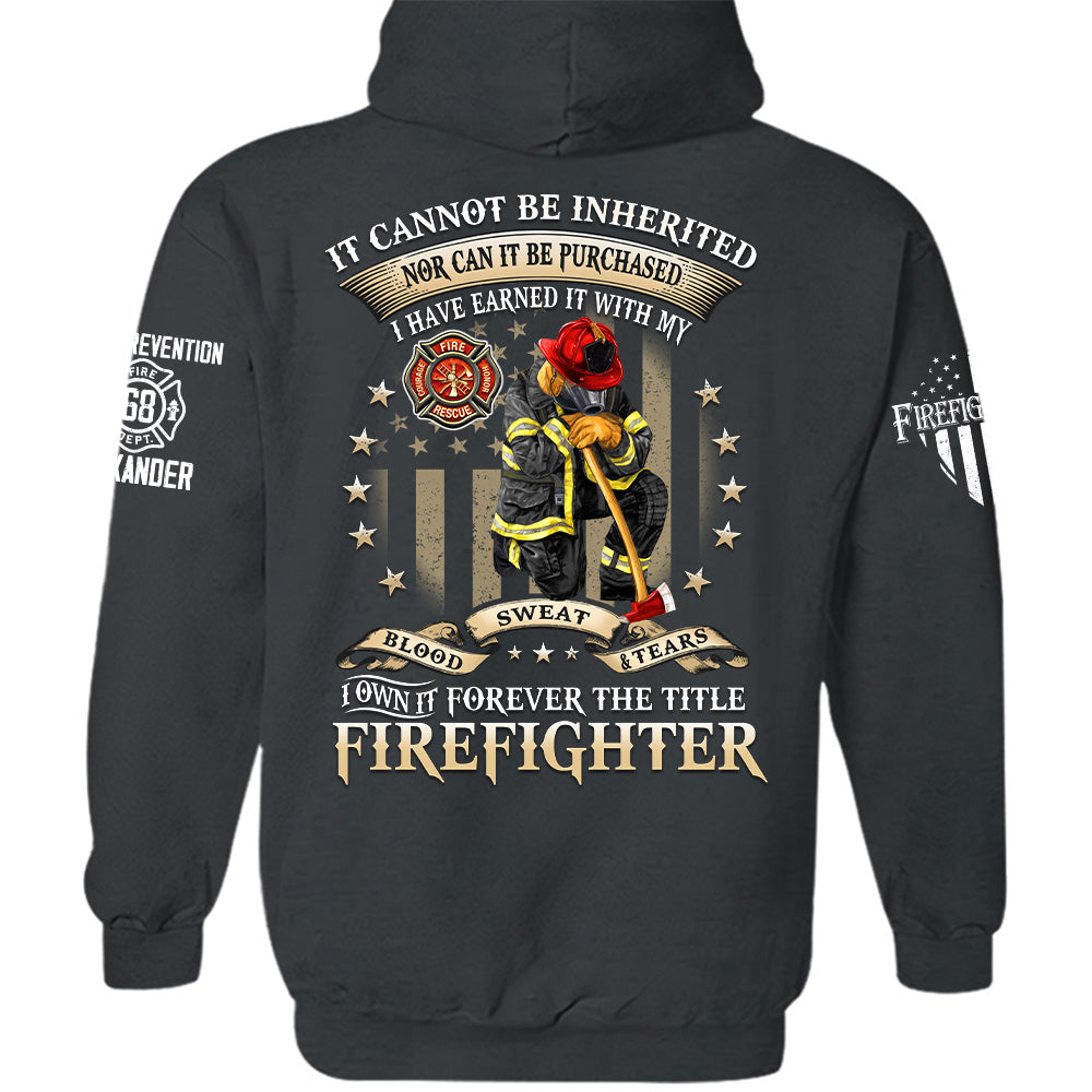 Personalized All Over Print Shirt, It Cannot Be Inherited Nor Can It Be Purchased, Custom Gift For Firefighter T1807 Hv01
