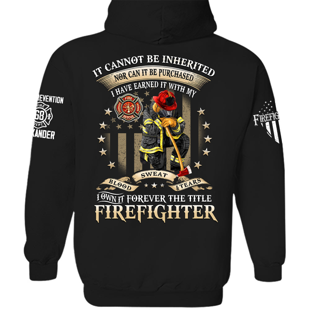 Personalized All Over Print Shirt, It Cannot Be Inherited Nor Can It Be Purchased, Custom Gift For Firefighter T1807 Hv01