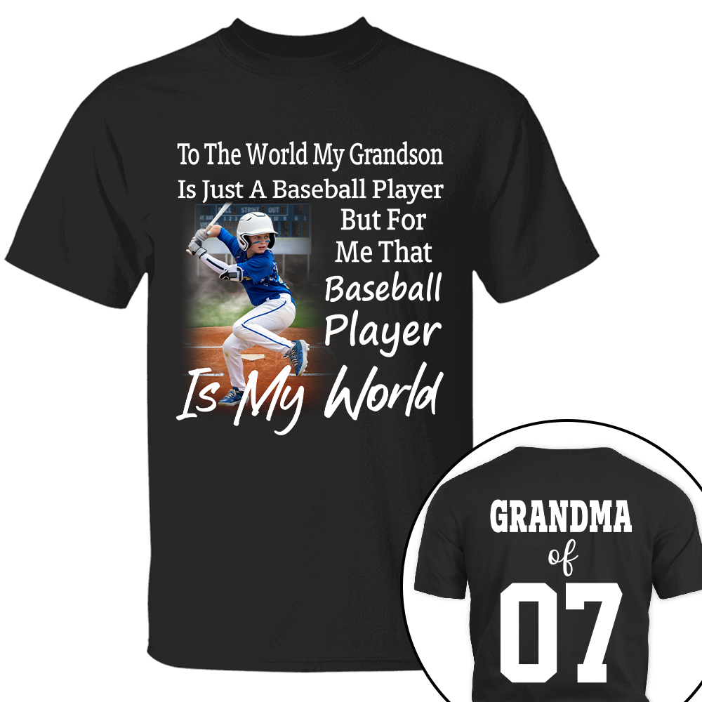 To The World My Grandson Just A Baseball Player - Personalized Shirt Tu20