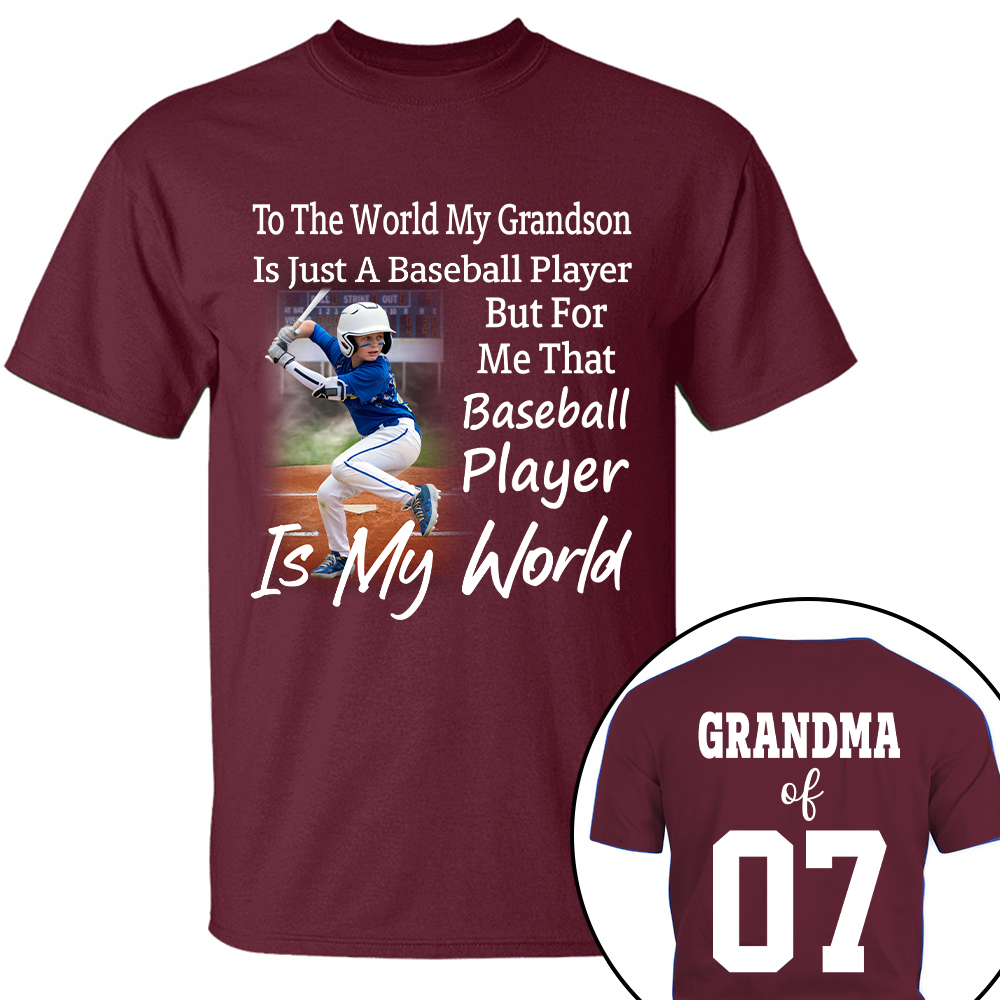 To The World My Grandson Just A Baseball Player - Personalized Shirt Tu20