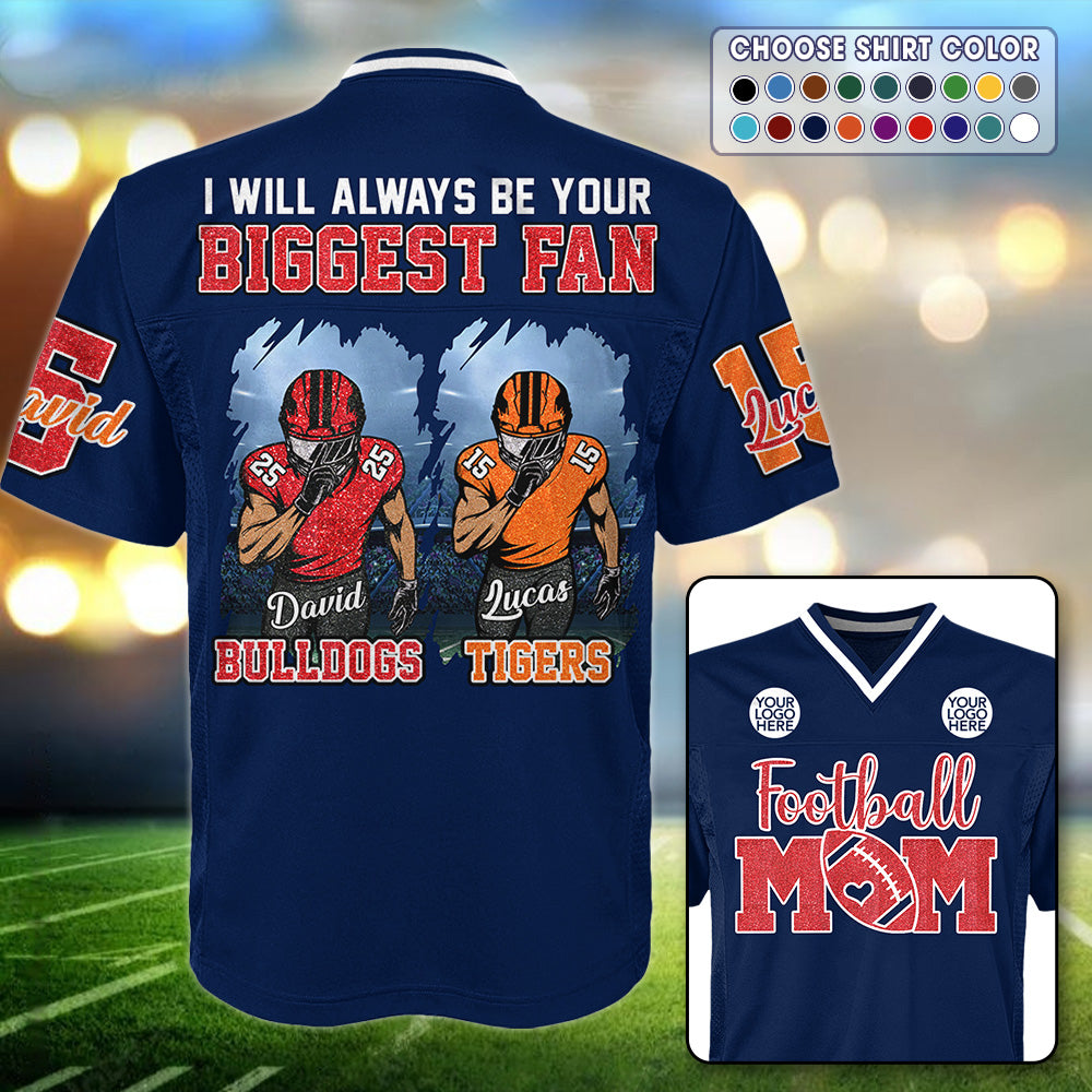 Football Mom of 2 – I Will Always Be Your Biggest Fan ,Custom Clipart Football Jersey ,Personalized Jersey for Football Family Na02 Li29