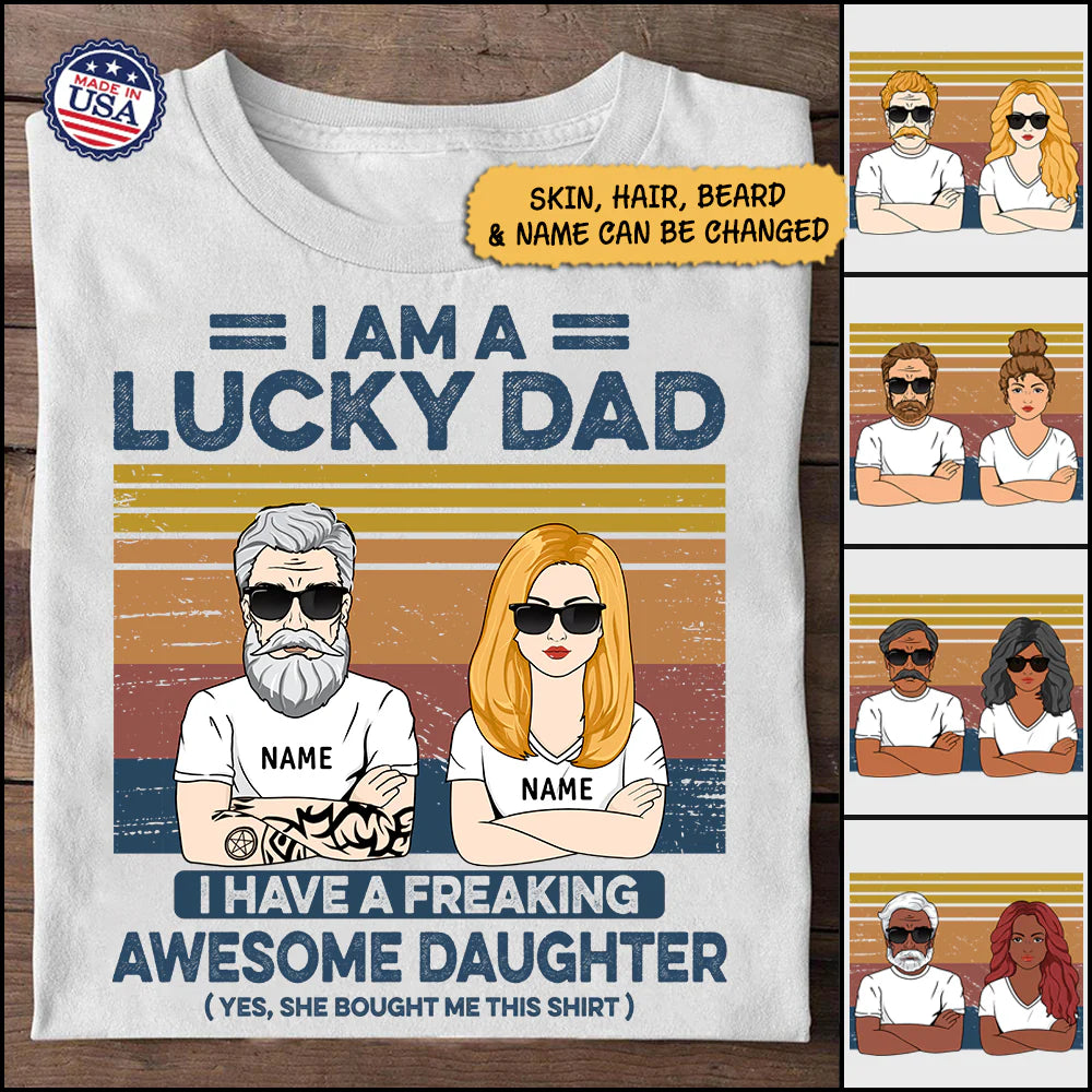 Lucky Dad, Awesome Daughter: Custom Shirt Gift for Father's Day