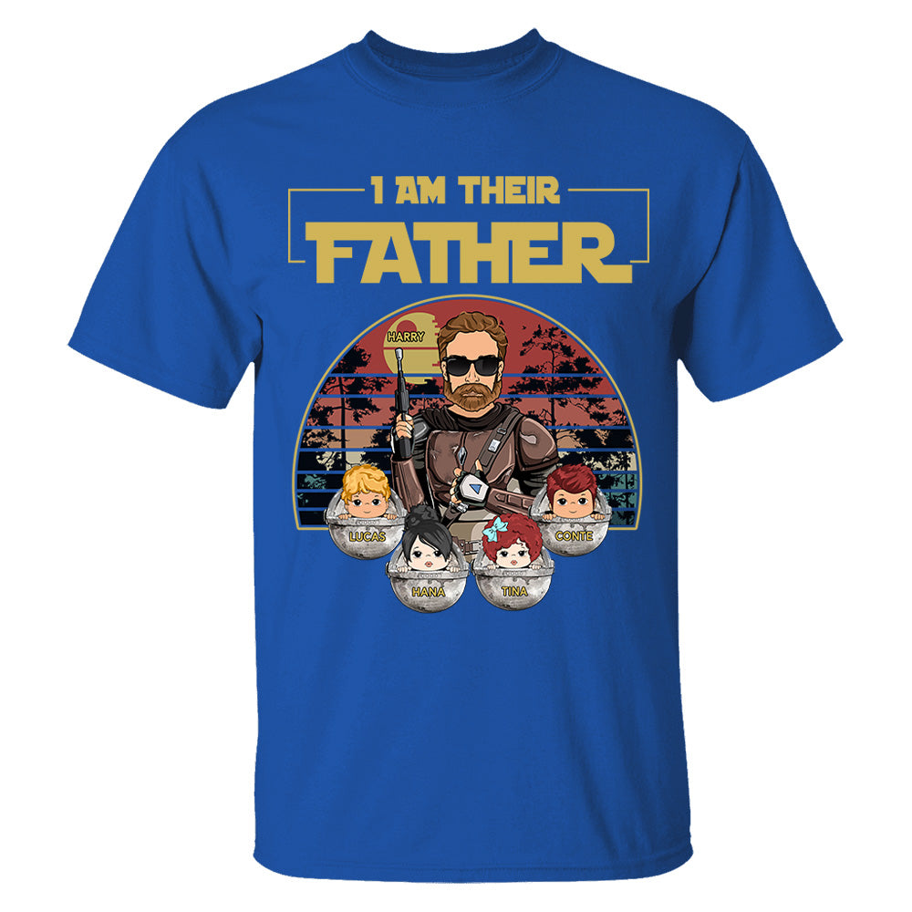 Personalized I Am Their Father Shirt, Father's Day Gift vr3