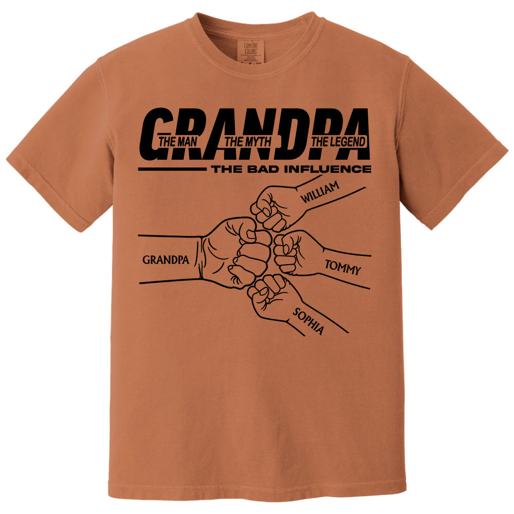 Grandpa The Man The Myth The Legend The Bad Influence - Personalized Shirt For Grandpa Pt99