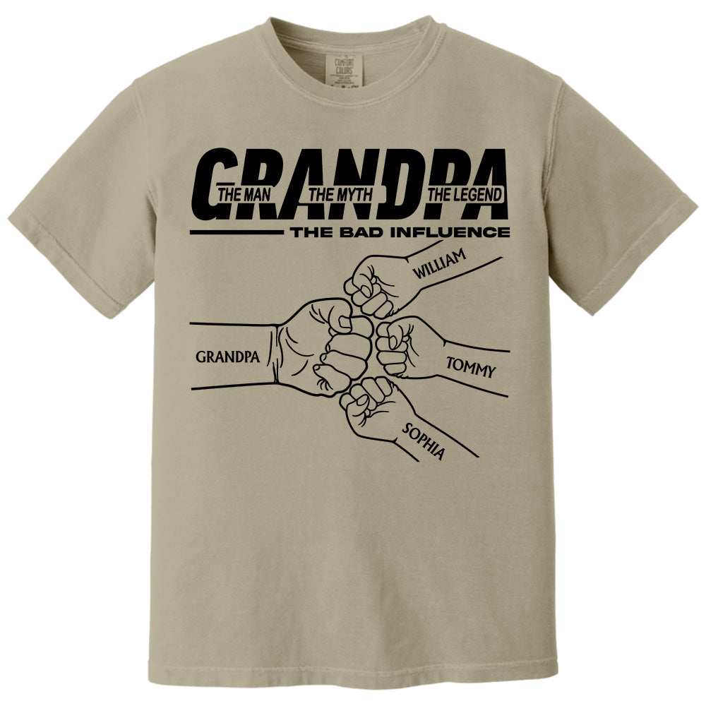 Grandpa The Man The Myth The Legend The Bad Influence - Personalized Shirt For Grandpa Pt99