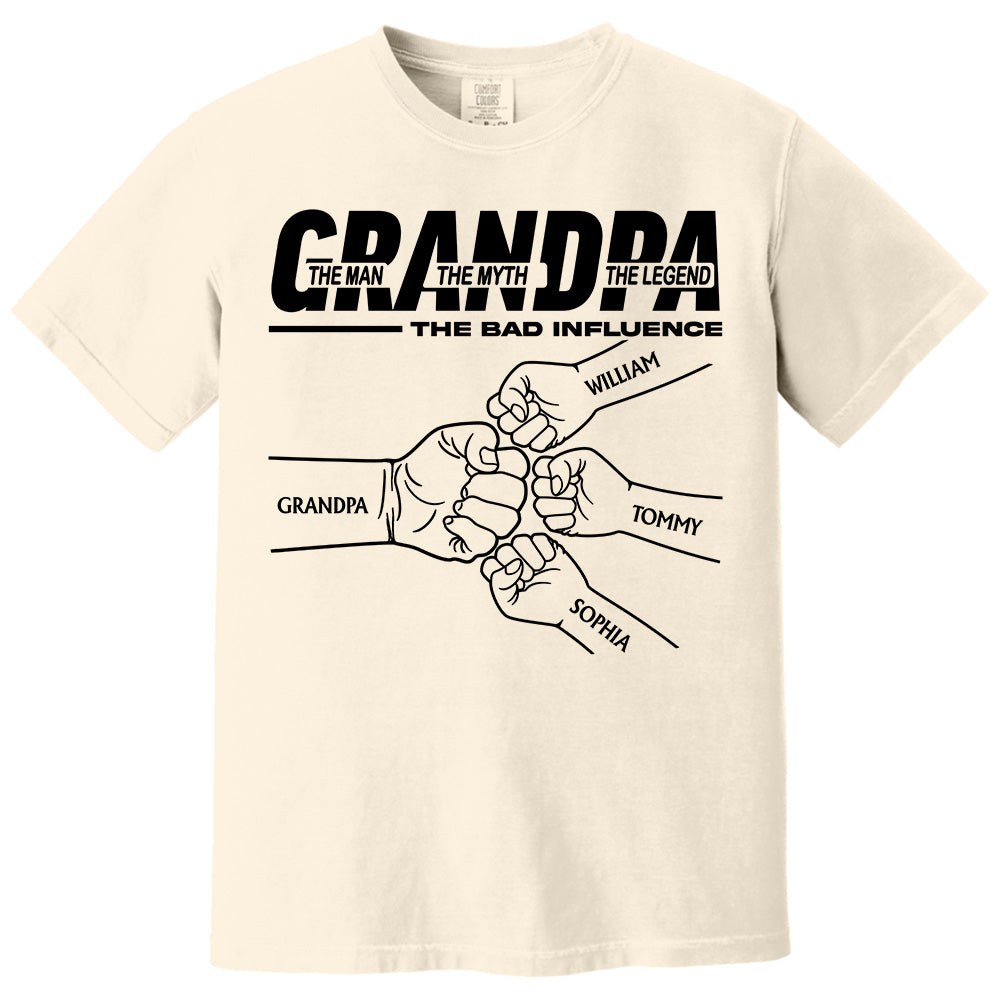 Grandpa The Man The Myth The Legend The Bad Influence - Personalized Shirt For Grandpa Pt99