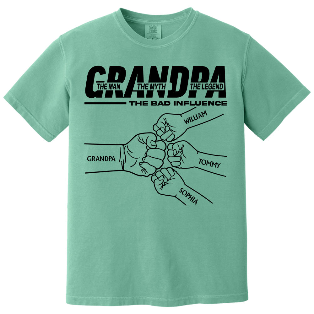 Grandpa The Man The Myth The Legend The Bad Influence - Personalized Shirt For Grandpa Pt99