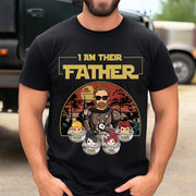 Personalized I Am Their Father Shirt, Father's Day Gift vr3