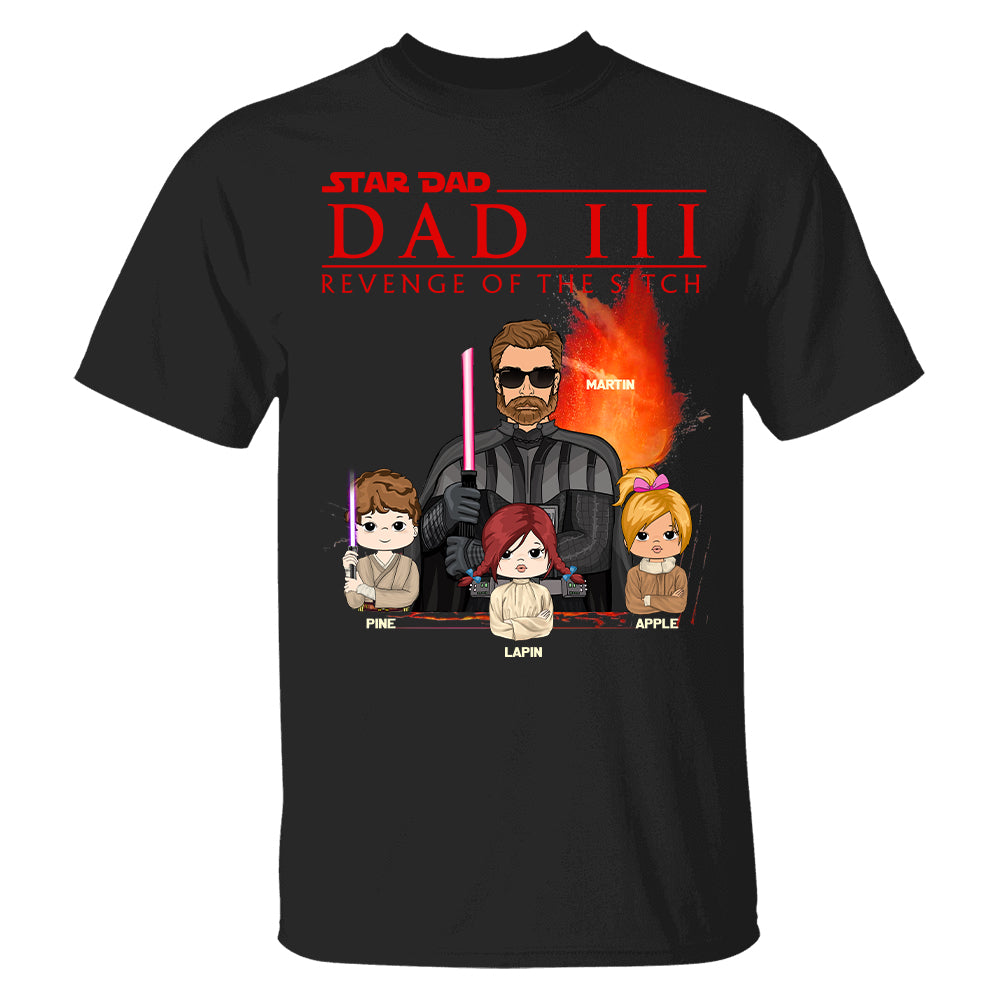 Dad³ – Revenge of The Sitch Personalized Shirt For Dad Tu20