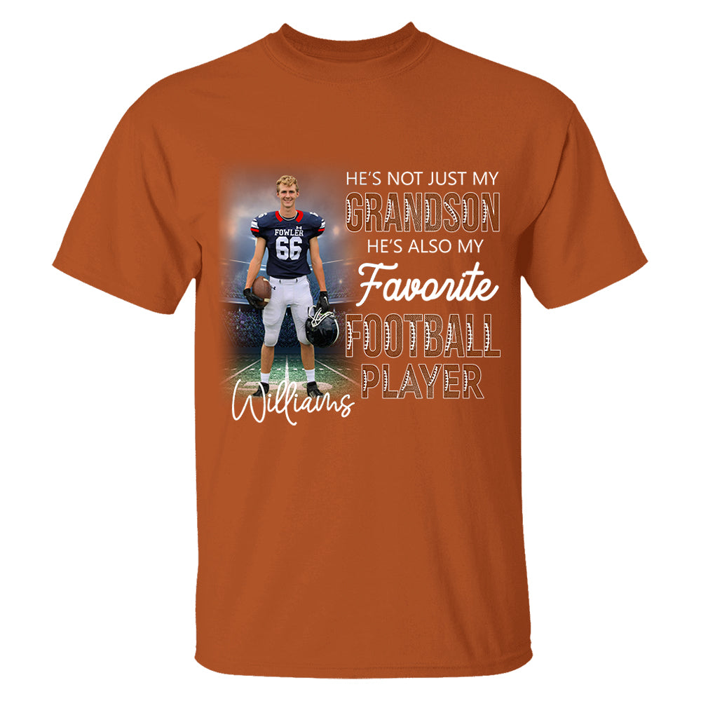 He's Not Just My Grandson He's Favorite Football Player - Personalized Shirt Tu20