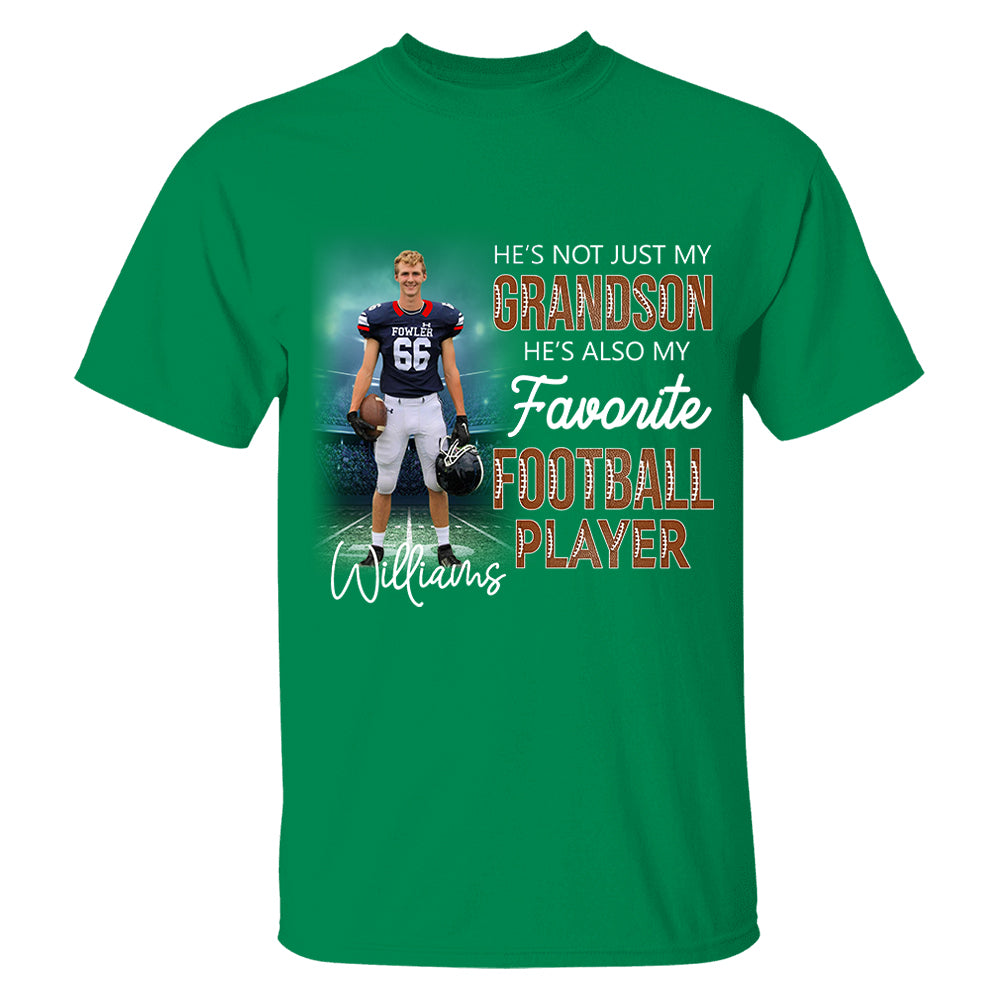 He's Not Just My Grandson He's Favorite Football Player - Personalized Shirt Tu20