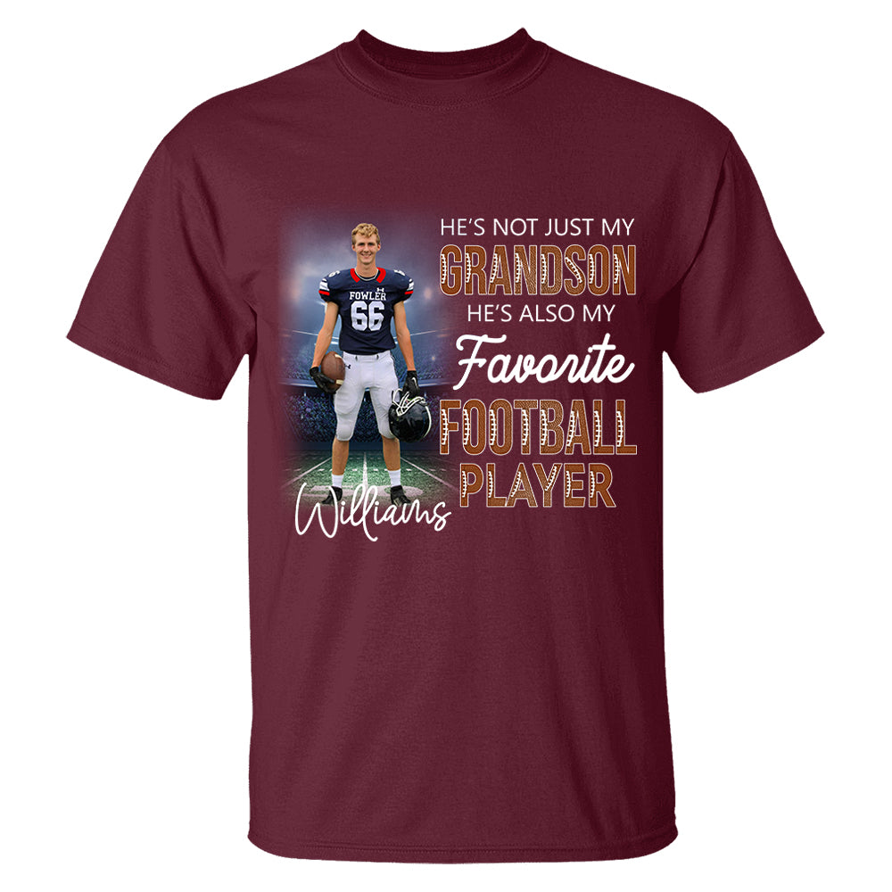 He's Not Just My Grandson He's Favorite Football Player - Personalized Shirt Tu20