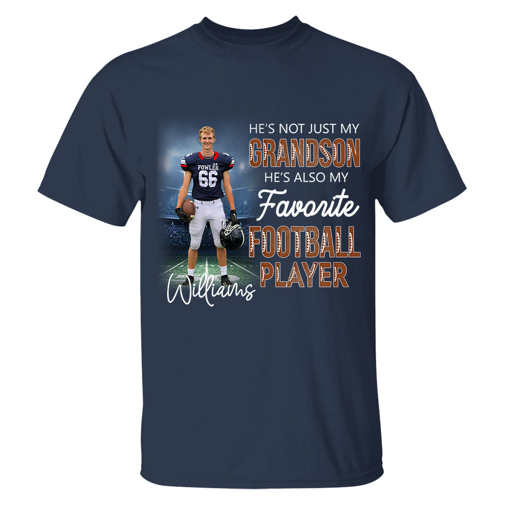 He's Not Just My Grandson He's Favorite Football Player - Personalized Shirt Tu20