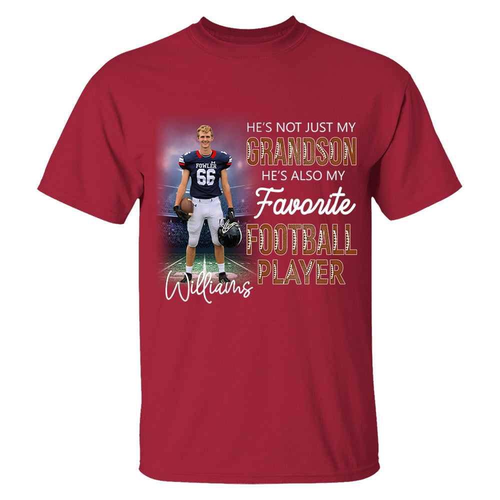 He's Not Just My Grandson He's Favorite Football Player - Personalized Shirt Tu20