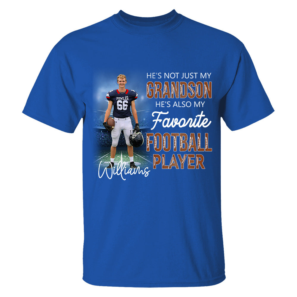 He's Not Just My Grandson He's Favorite Football Player - Personalized Shirt Tu20