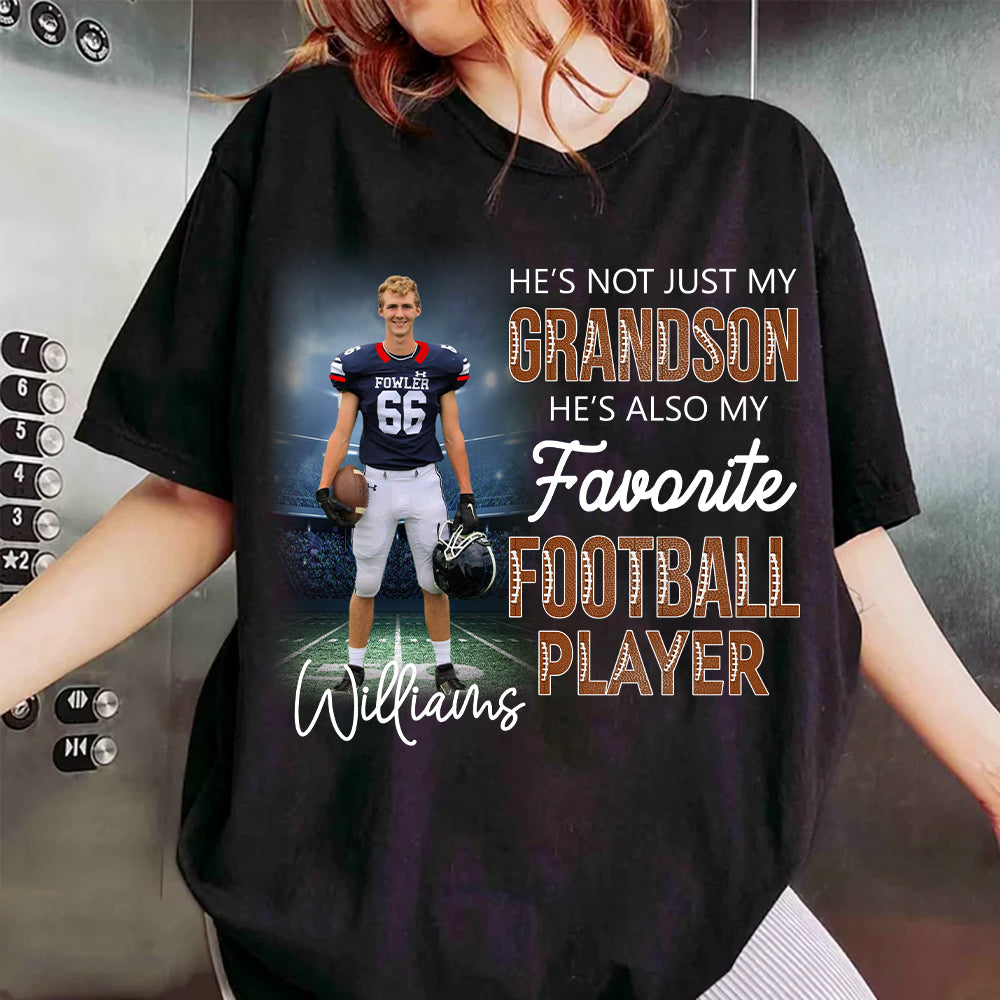 He's Not Just My Grandson He's Favorite Football Player - Personalized Shirt Tu20