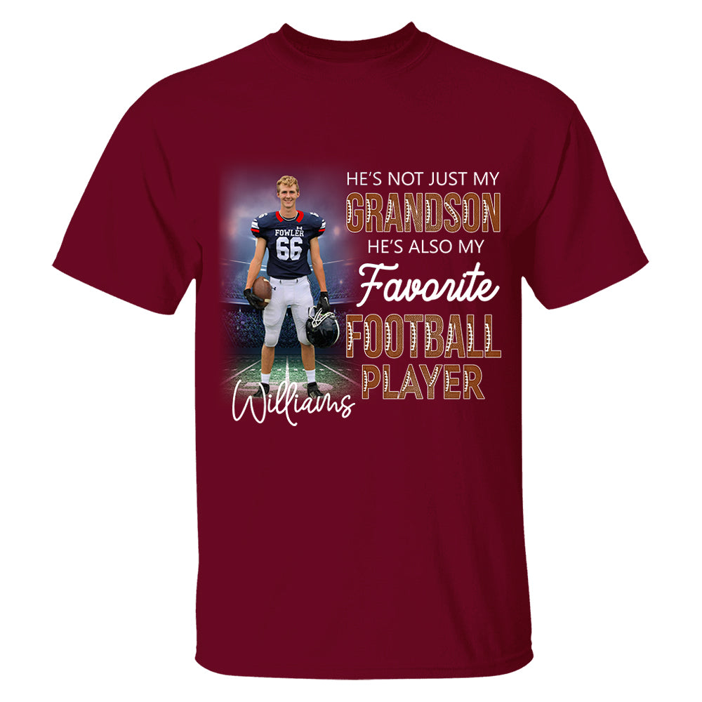 He's Not Just My Grandson He's Favorite Football Player - Personalized Shirt Tu20