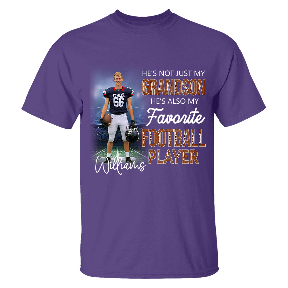 He's Not Just My Grandson He's Favorite Football Player - Personalized Shirt Tu20