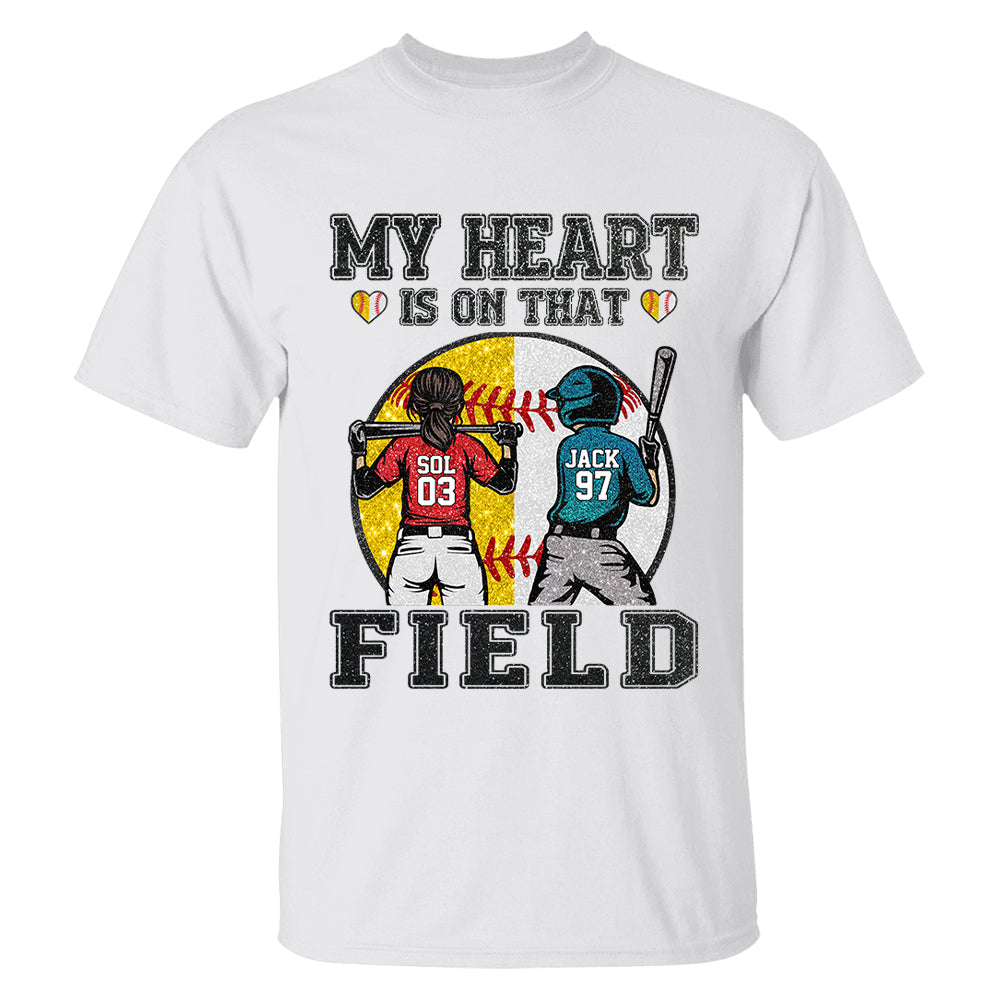 My Heart Is On That Field - Personalized Shirt For Baseball Softball Family NA04 T24