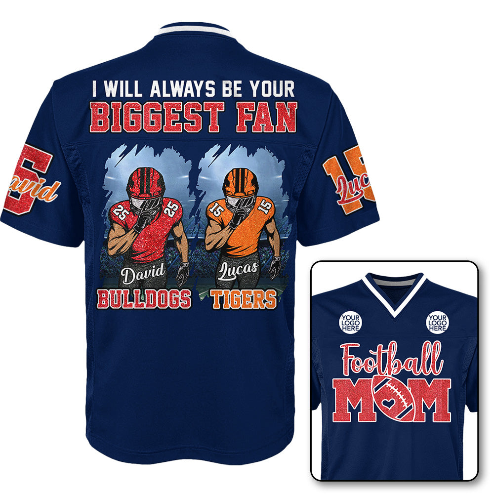 Football Mom of 2 – I Will Always Be Your Biggest Fan ,Custom Clipart Football Jersey ,Personalized Jersey for Football Family Na02 Li29