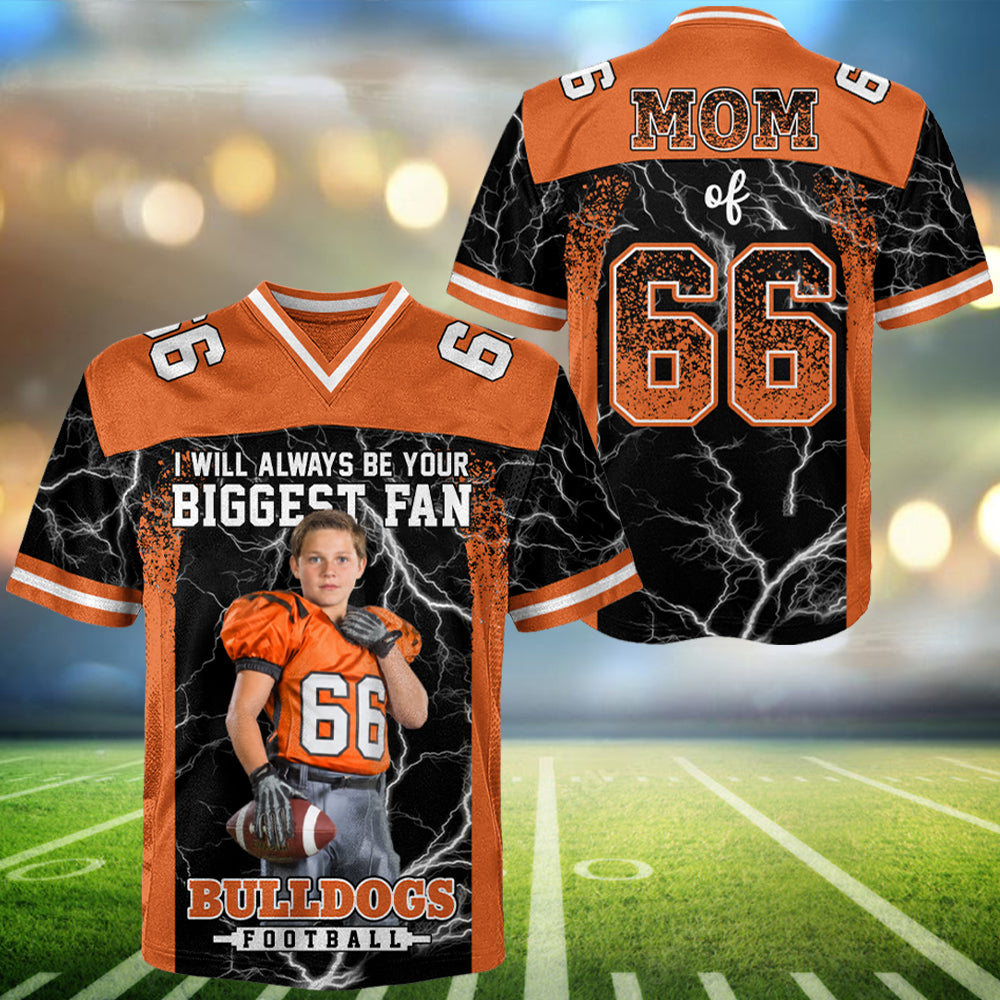 Custom I Will Always Be Your Biggest Fan Football Jersey For Mom Dad Family L0411 T24