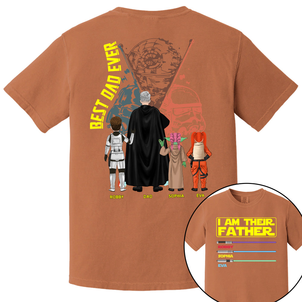 I Am Their Father Best Dad Ever, Personalized Shirt, Custom Father's Day Gift T1807 Pt99