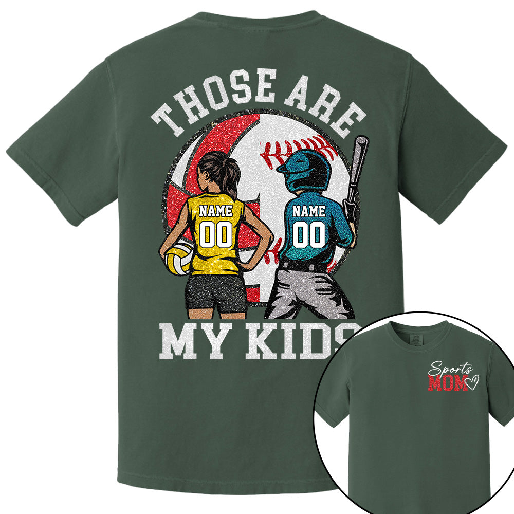 Personalized Baseball Softball Soccer Volleyball Basketball Mom Sport Mom Shirt Those Are My Kids Shirt Gift For Sport Family T1807 Li29