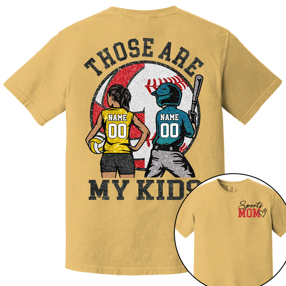 Personalized Baseball Softball Soccer Volleyball Basketball Mom Sport Mom Shirt Those Are My Kids Shirt Gift For Sport Family T1807 Li29