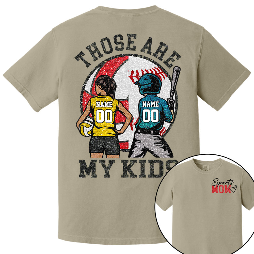 Personalized Baseball Softball Soccer Volleyball Basketball Mom Sport Mom Shirt Those Are My Kids Shirt Gift For Sport Family T1807 Li29