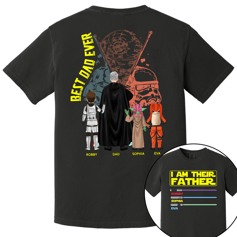 I Am Their Father Best Dad Ever, Personalized Shirt, Custom Father's Day Gift T1807 Pt99