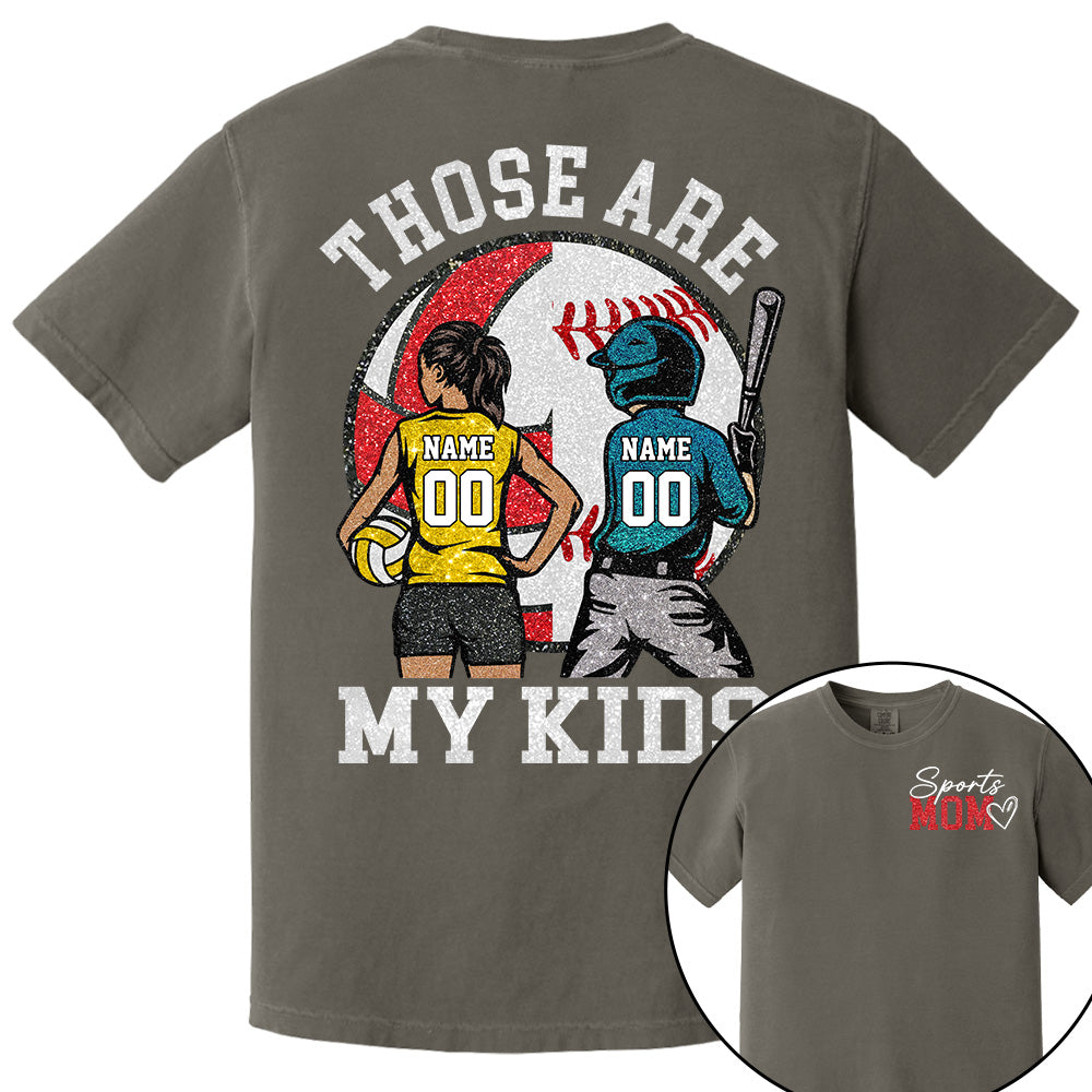 Personalized Baseball Softball Soccer Volleyball Basketball Mom Sport Mom Shirt Those Are My Kids Shirt Gift For Sport Family T1807 Li29