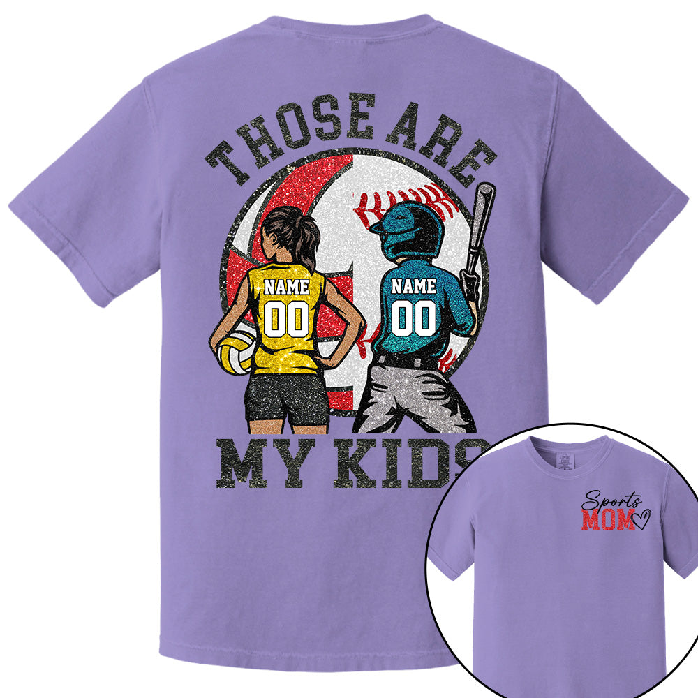 Personalized Baseball Softball Soccer Volleyball Basketball Mom Sport Mom Shirt Those Are My Kids Shirt Gift For Sport Family T1807 Li29