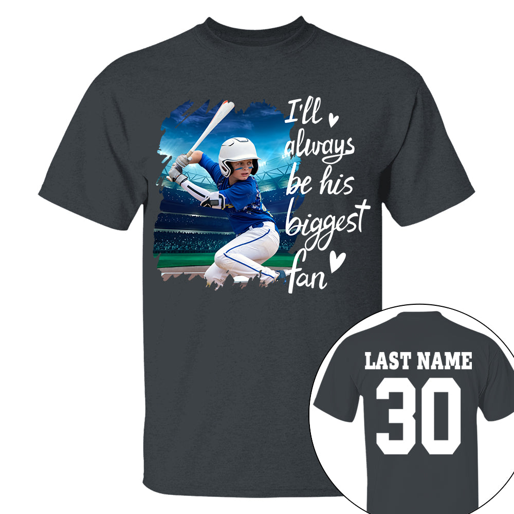 Custom Photo I'll Always Be His Biggest Fan For Sports Lovers - Personalized Gift For Sport Player Hv01