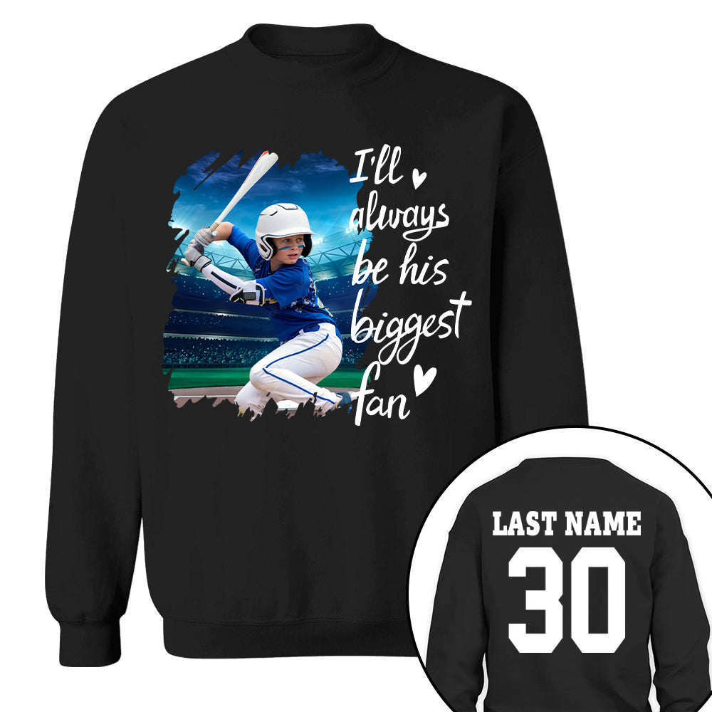 Custom Photo I'll Always Be His Biggest Fan For Sports Lovers - Personalized Gift For Sport Player Hv01