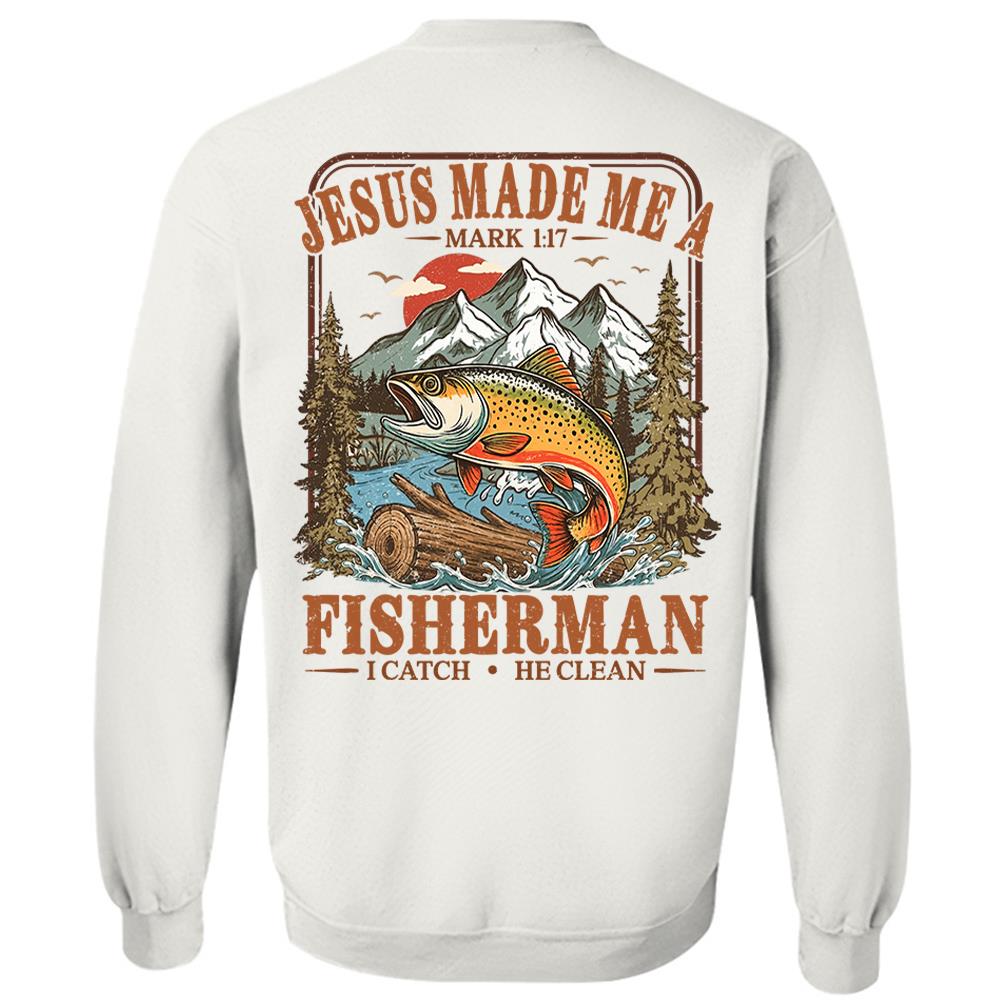 Jesus Made Me A Fisherman T-Shirt – Mark 1:17 Christian Fishing Shirt Hv01
