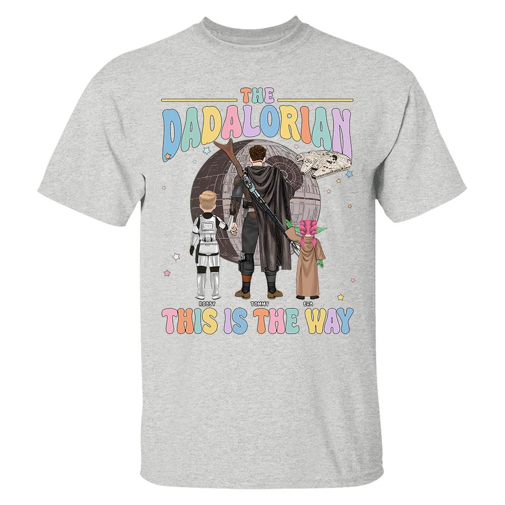 The Dadalorian This Is The Way - Personalized Shirt For Dad Custom Nickname With Kids Gift Na02 Hv01