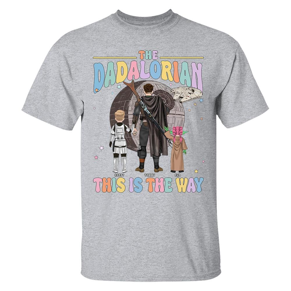 The Dadalorian This Is The Way - Personalized Shirt For Dad Custom Nickname With Kids Gift Na02 Hv01