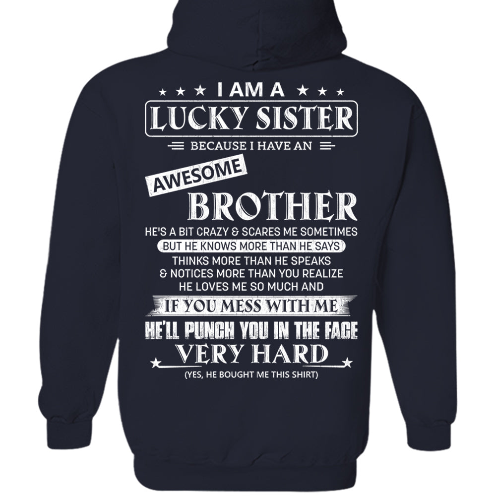 I Am A Lucky Sister Because I Have An Awesome Brother Shirt Shirt Perfect Gift For Sister