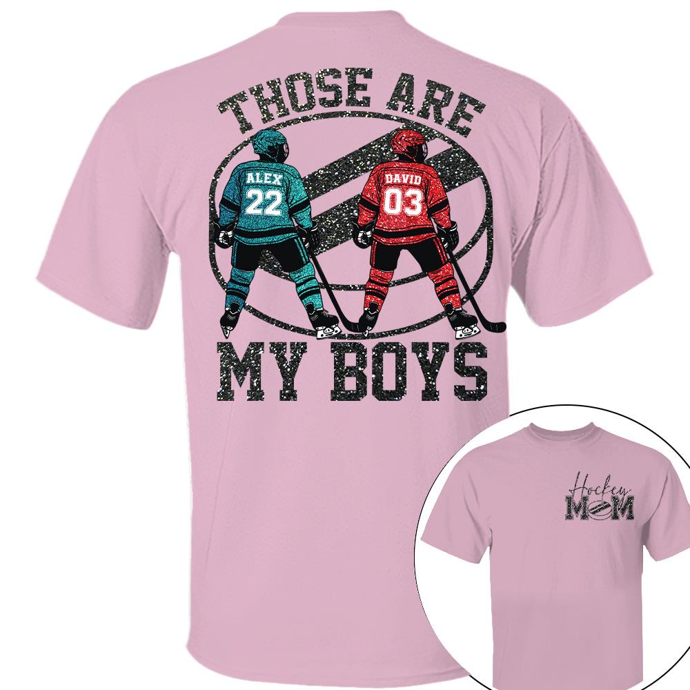 Personalized Ice Hockey Mom Shirt, Those Are My Boy Sweatshirt, Ice Hockey Kids Game Day Tee Na02 Nh00