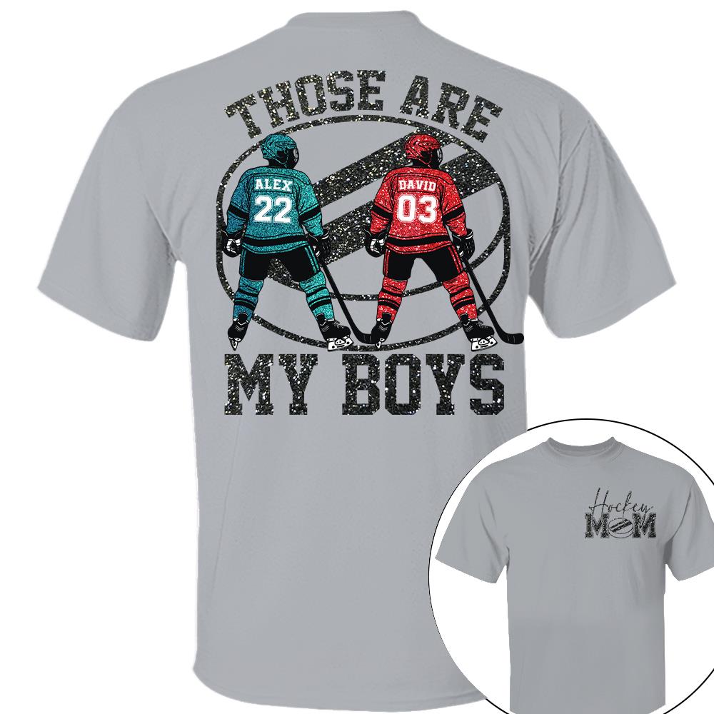 Personalized Ice Hockey Mom Shirt, Those Are My Boy Sweatshirt, Ice Hockey Kids Game Day Tee Na02 Nh00