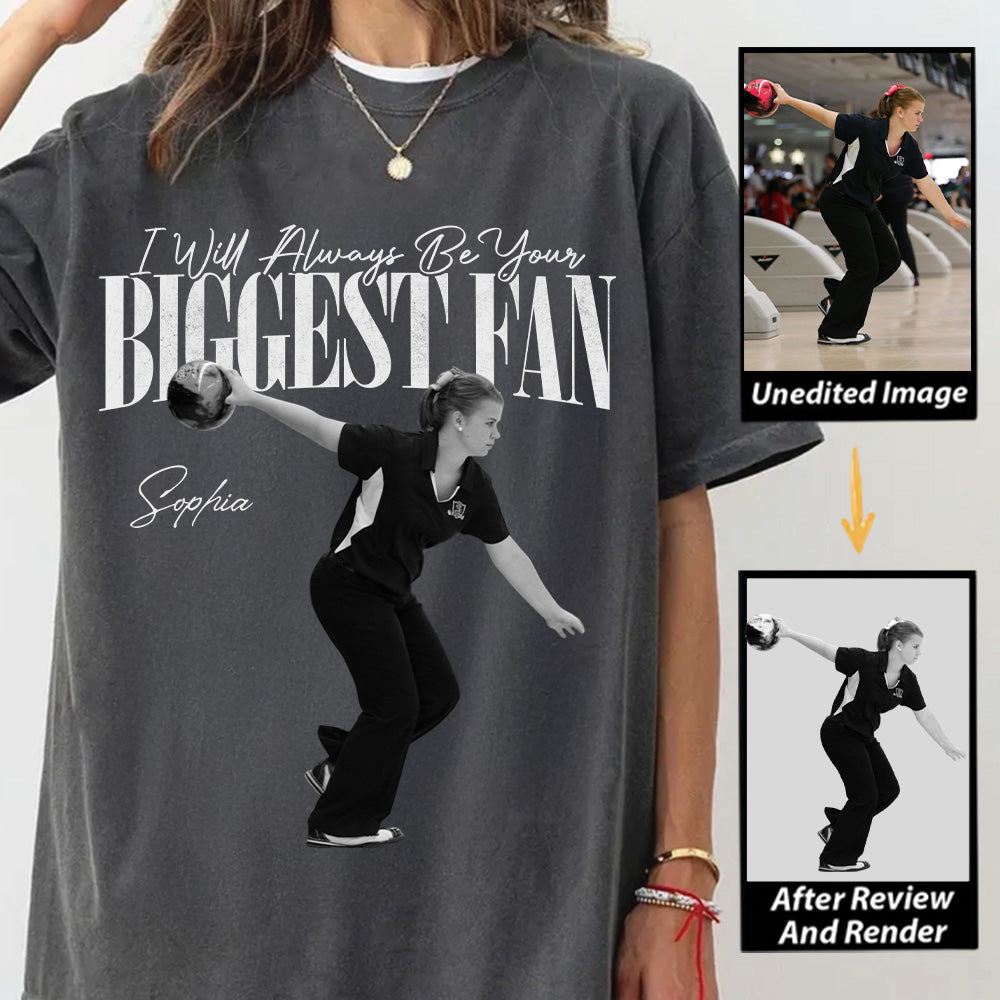 I'll Always Be Your Biggest Fan - Washed Tee Retro Bootleg Shirt For Bowler A2110 Vrs2