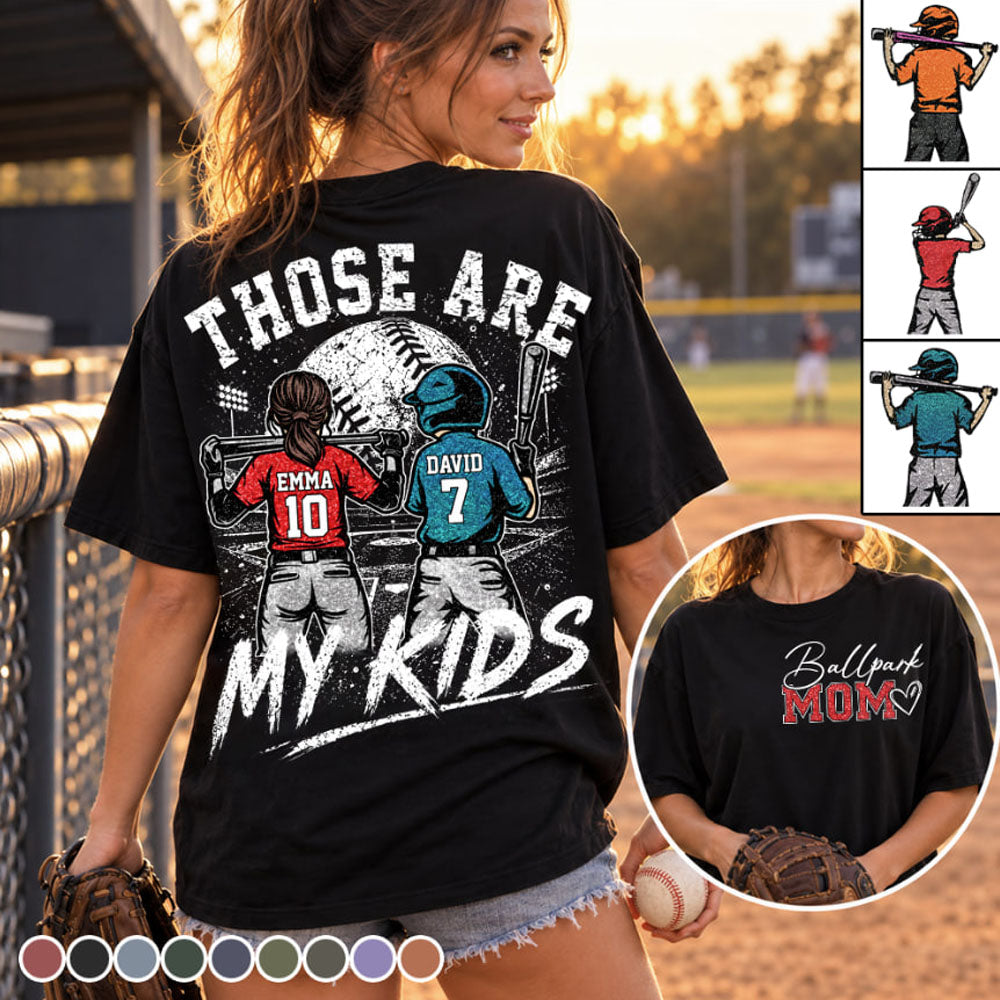 Personalized Baseball Softball Mom Ballpark Mom Shirt Those Are My Kids Sweatshirt Gift For Sport Family Na02 Nh00