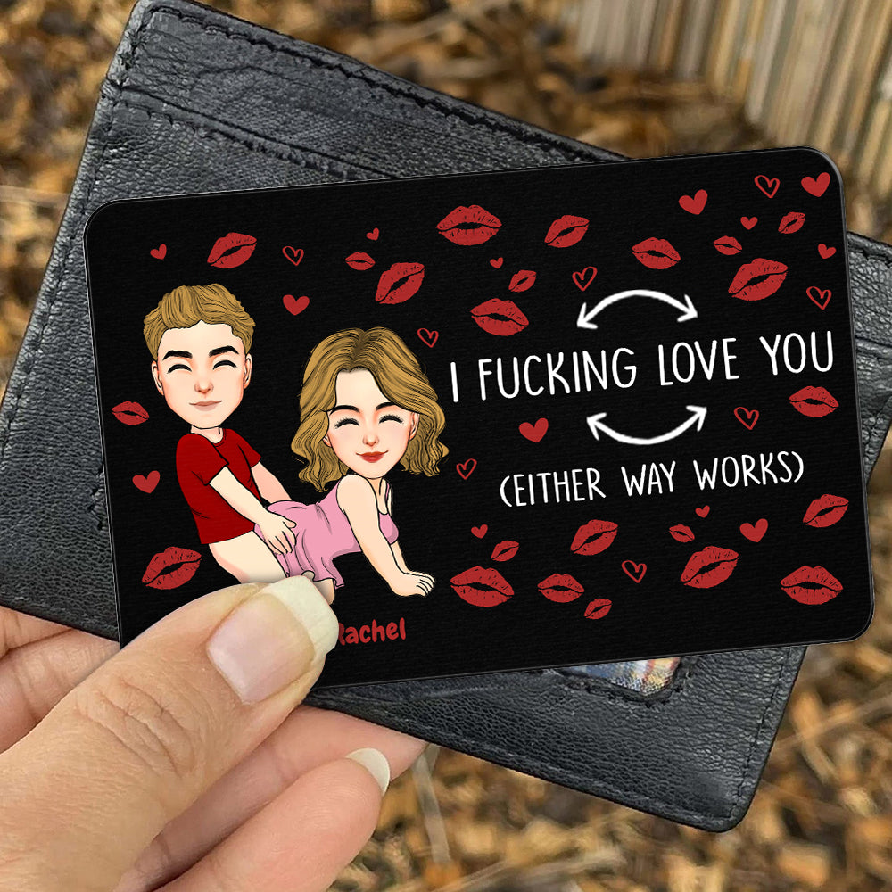 I Fucking Love You Funny Gift For Couple - Personalized Aluminum Wallet Card Tu20