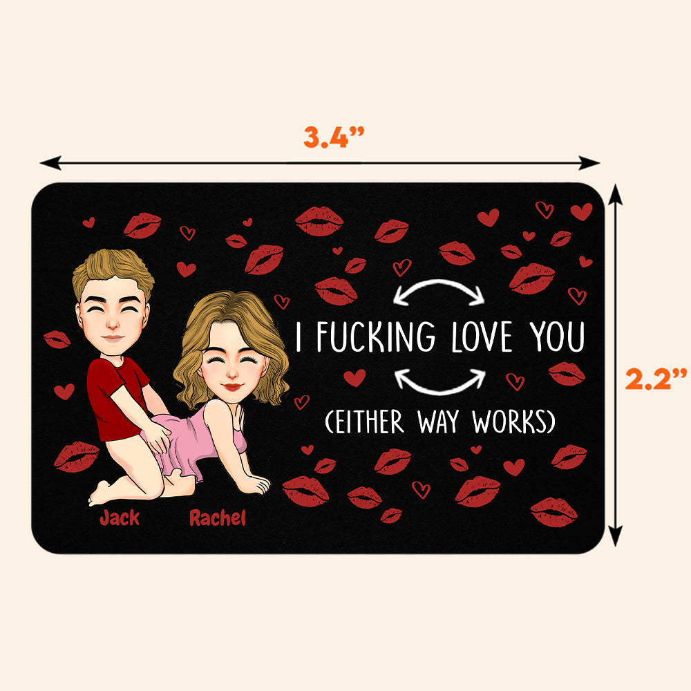 I Fucking Love You Funny Gift For Couple - Personalized Aluminum Wallet Card Tu20