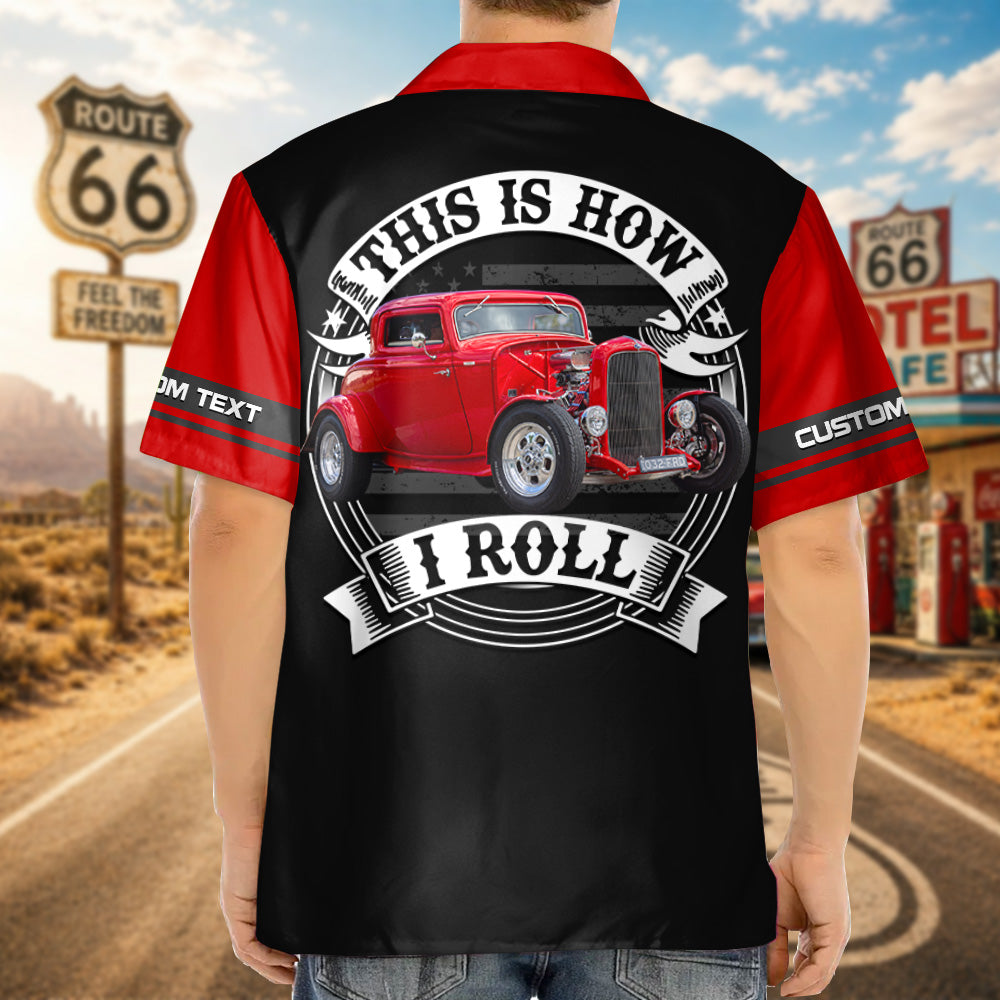 The 2026 Hot Rod Power Tour - This is How I Roll - Personalized Car's Photo Hawaiian Shirt A2110