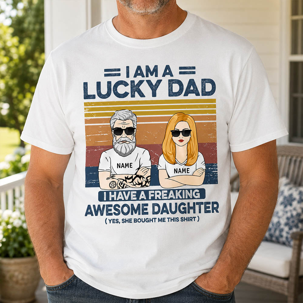 Lucky Dad, Awesome Daughter: Custom Shirt Gift for Father's Day