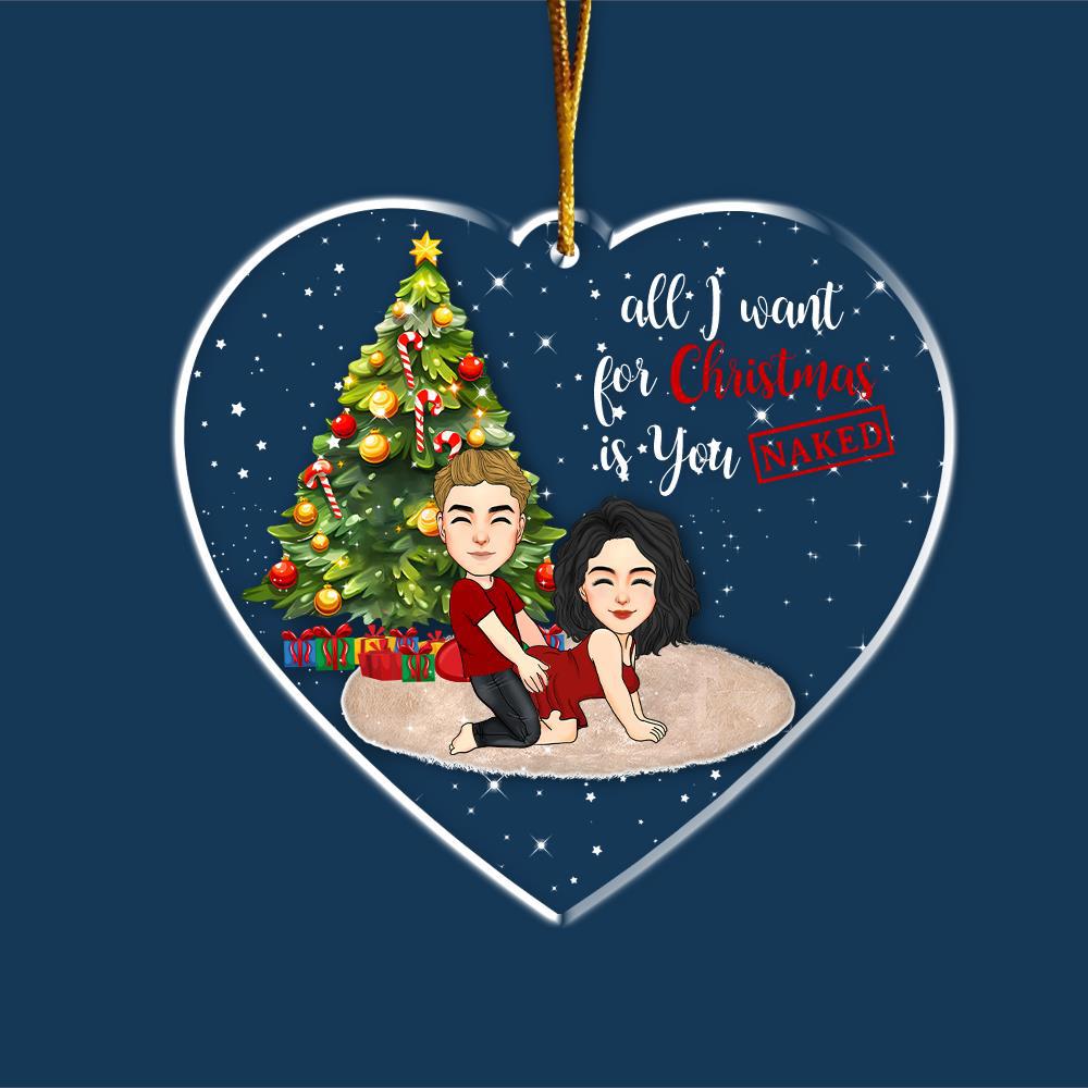 All I Want For Christmas Is You Naked Acrylic Ornament For Couple
