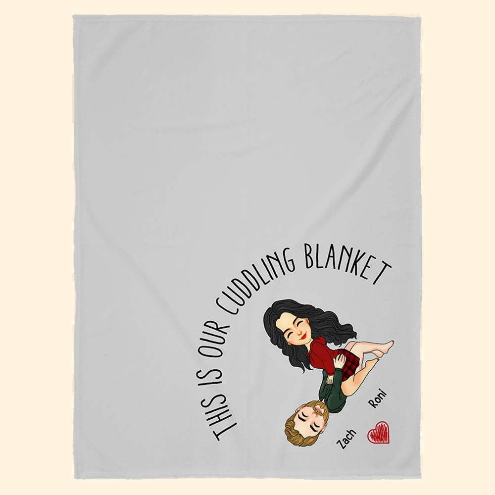 This Is Our Cuddling Blanket Persionalized Blanket Gift For Couple Pa00
