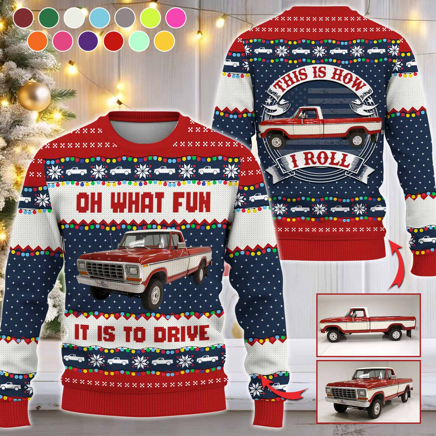 Oh What Fun It Is To Ride - This Is How I Roll - Custom Photo Car Ugly Sweater Vrs2 A2110 Nh00