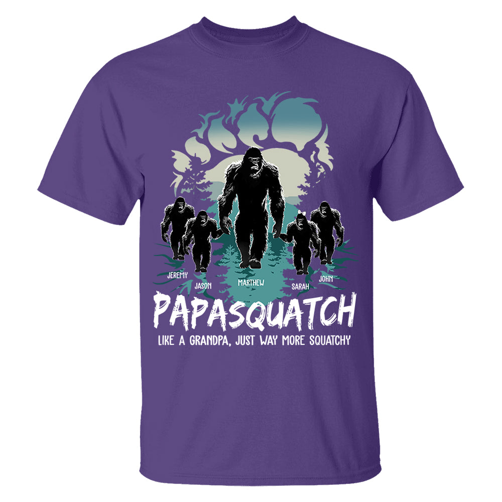 Papasquatch, Like A Grandpa, Just Way More Squatchy - Bigfoot Footprint Personalized Shirt